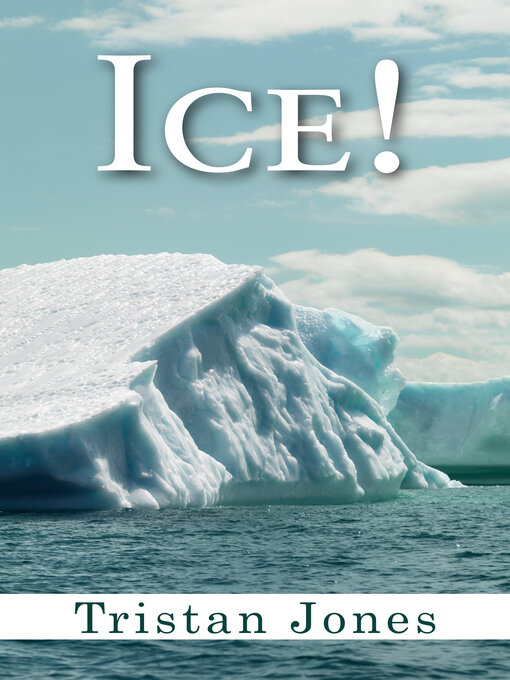 Title details for Ice! by Tristan Jones - Available